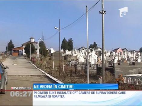 Camarele de supraveghere din cimitir, motiv întâlnire on-line!