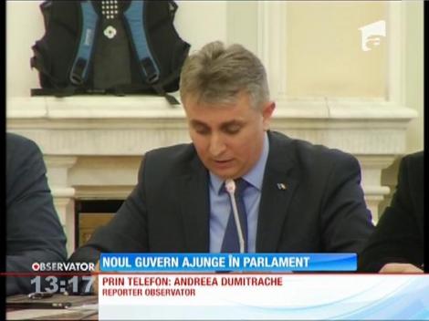 Noul Guvern ajunge în Parlament
