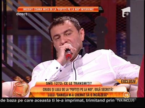 Lulu: "Daniela Crudu m-a chemat să o încălzesc!"