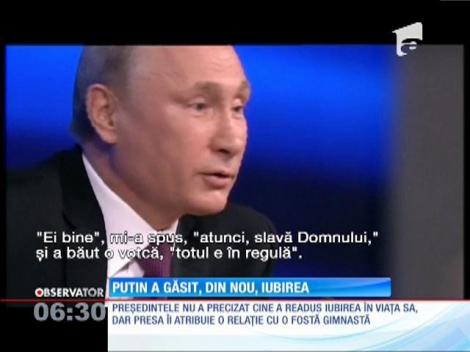 Vladimir Putin este îndrăgostit!