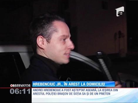 Andrei Hrebenciu, în arest la domiciliu