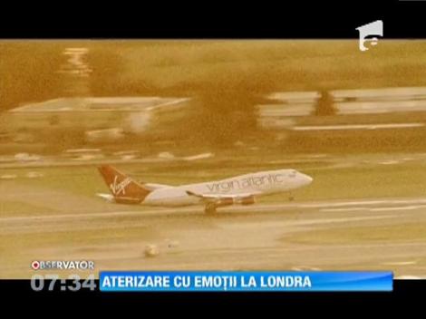 Aterizare cu emoții la Londra