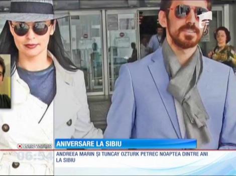 Andreea Marin şi Tuncay Oyturk, aniversare la Sibiu