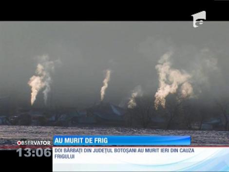 Doi bărbaţi din judeţul Botoşani au fost răpuşi de ger