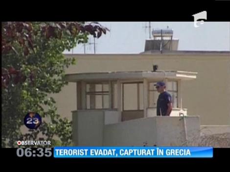 Terorist evadat, capturat în Grecia