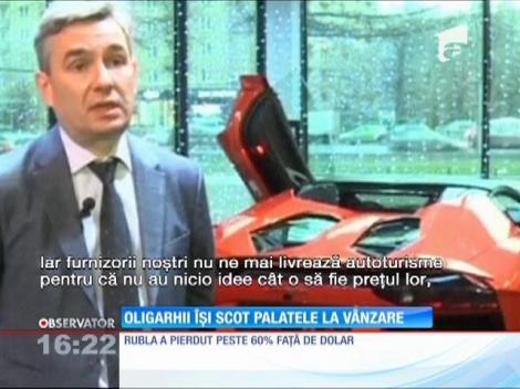 Oligarhii își scot palatele la vânzare