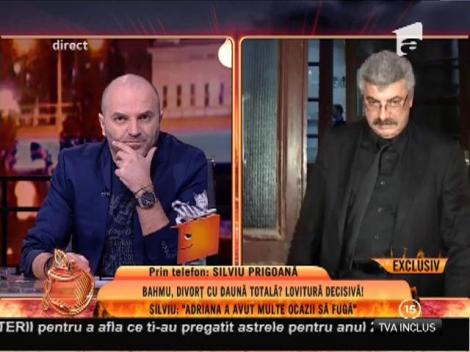 Silviu Prigoană: ”Adriana trebuie să probeze că sunt dezaxat”
