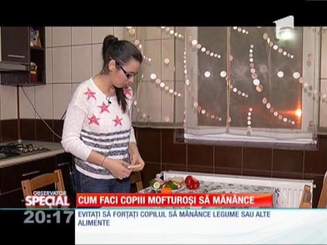 Cum faci copii mofturoşi să măn&acirc;nce