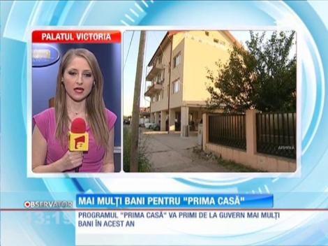 Mai mulţi bani pentru "Prima Casă"