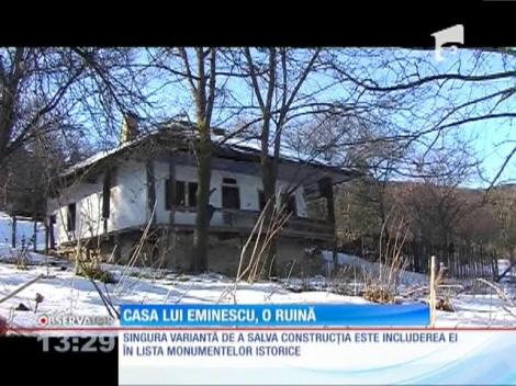Casa lui Mihai Eminescu, o ruină