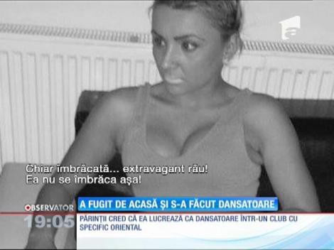 A fugit de acasă și s-a făcut dansatoare