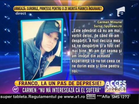 Carmen Minune: "Nu mă interesează că Franco suferă după mine!"