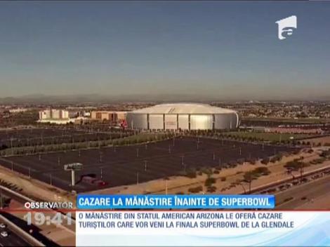 Cazare la mănăstire înainte de Superbowl