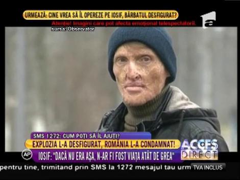 Explozia l-a desfigurat, România l-a condamnat!