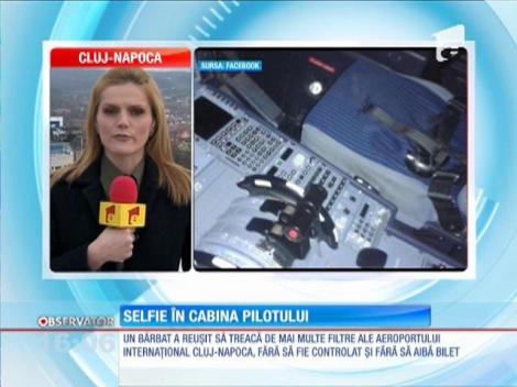Cluj: A intrat ilegal în cabina piloților și și-a făcut mai multe selfie-uri