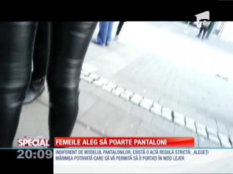 Femeile aleg să poarte pantaloni