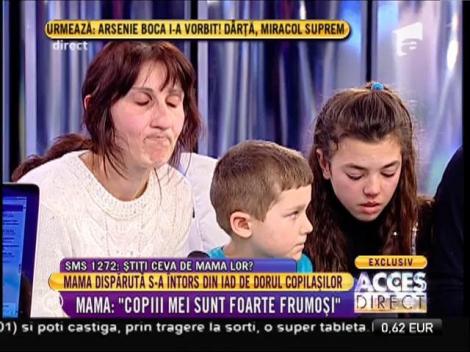 Mama dispărută s-a întors din iad de dorul copilaşilor