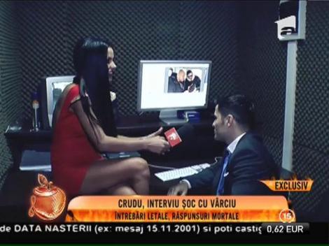 Daniela Crudu, interviu fără perdea cu Liviu Vârciu