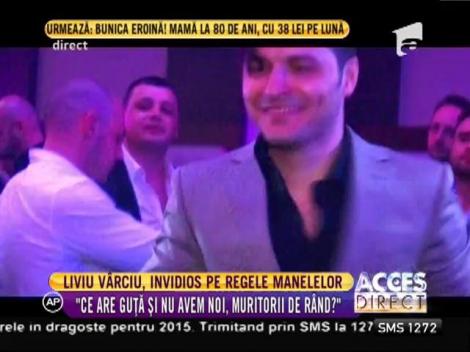Liviu Vârciu, invidios pe regele manelelor: "Ce are Guță și nu avem noi, muritorii de rând?"