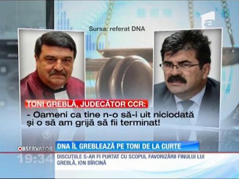 DNA îl îndepărtează pe Toni Greblă e la Curtea Constituţională