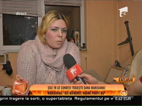 Dana Marijuana trăieşte într-o sărăcie extremă!