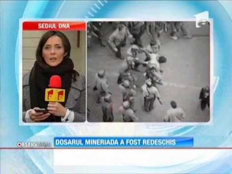 Dosarul "Mineriada" a fost redeschis