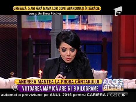 Andreea Mantea la proba cântarului