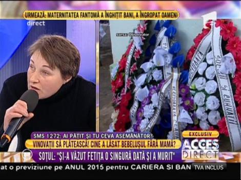 Soțul: "Și-a văzut fetița o singură dată și a murit"