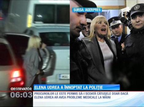 Elena Udrea a înnoptat la Poliție