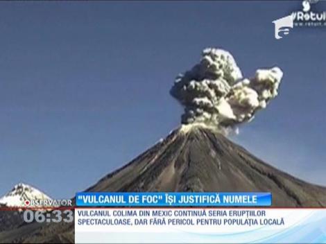 "Vulcanul de Foc" continuă să facă spectacol în Mexic.
