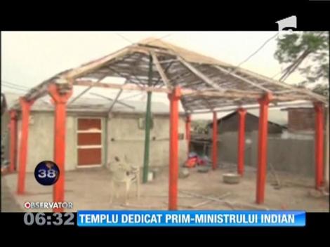 Templul dedicat prim-ministrului indiant a fost demolat