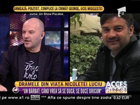 Dramele din viaţa Nicoletei Luciu