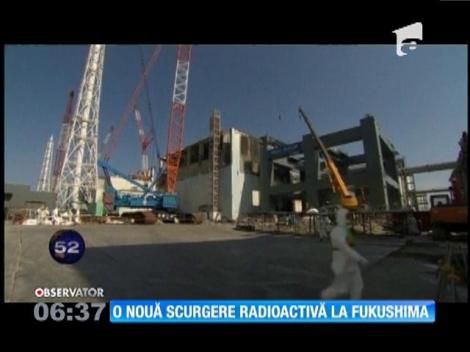 O nouă scurgere radioactivă la Fukushima