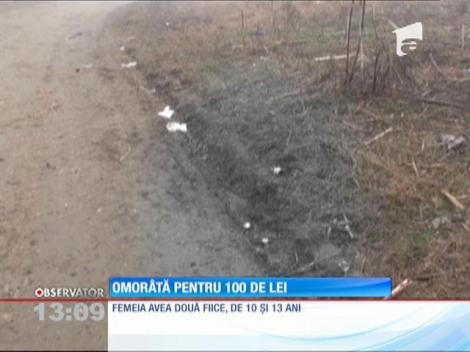 Femeie omorâtă pentru 100 de lei