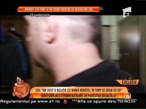 Leo de la Strehaia: "Am avut o relaţie cu mama Renatei"