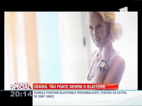 Special! Ceasul tău poate deveni o bijuterie