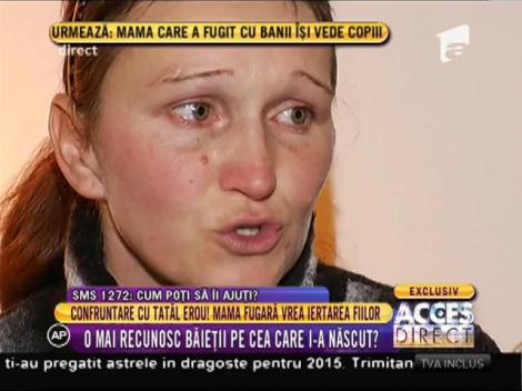 Mama fugară vrea iertarea copiilor!