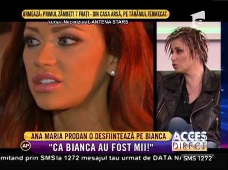Ana Maria Prodan o desființează pe Bianca Drăguşanu: ”Ca ea au fost mii!”