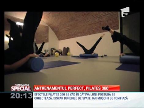 SPECIAL! Antrenamentul perfect, pilates 360