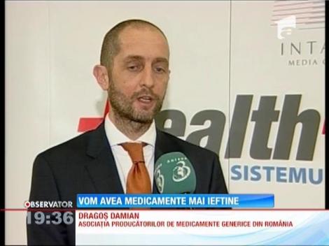 Vom avea medicamente mai ieftine