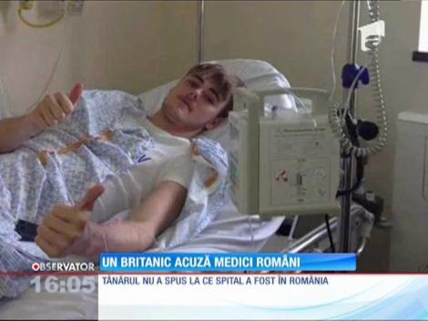 Un britanic acuză medicii români