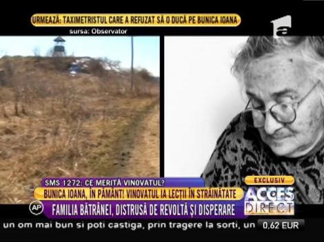 Familia bătrânei care a murit pe un câmp, distrusă de revoltă și disperare