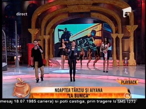 Noaptea Târziu & Aiyana - ”La bunica”