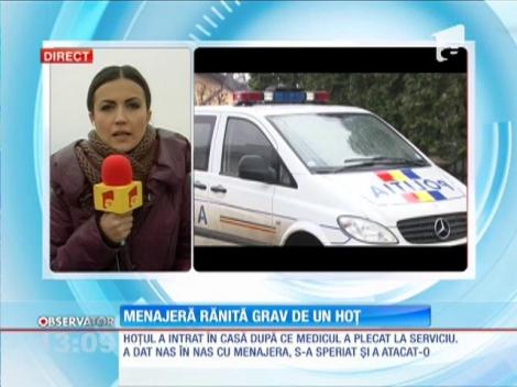 Menajeră rănită grav de un hoţ