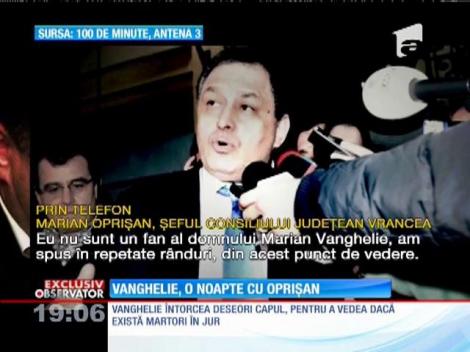 Vanghelie, o noapte cu Marian Oprișan