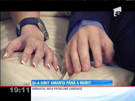 Și-a iubit amanta până a murit