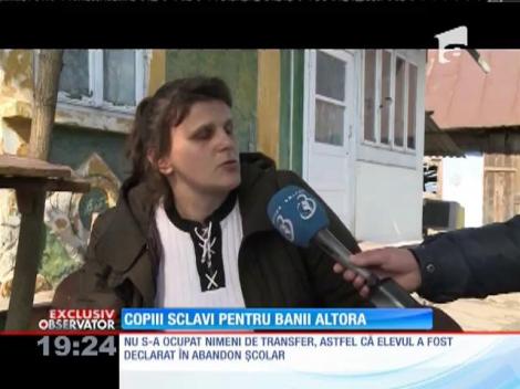 Copiii sclavi pentru banii altora