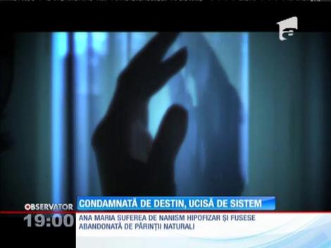 Condamnată de destin, ucisă de sistem