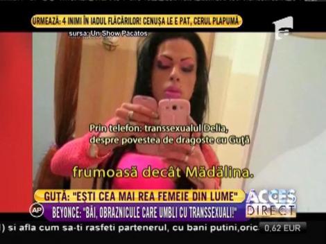 Beyonce de România: ”Nicolae Guţă umblă cu  transsexuali!”
