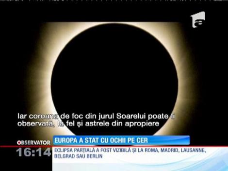 Eclipsa de soare i-a ținut pe europeni cu ochii spre cer